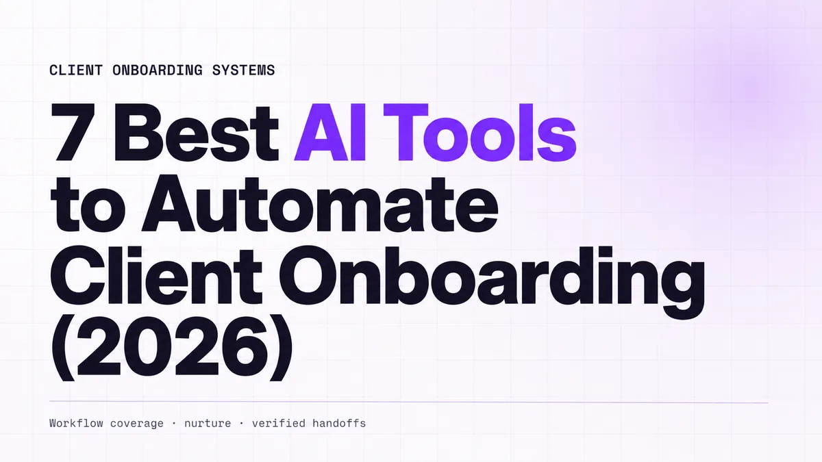 7 Best AI Tools to Automate Client Onboarding (2026)