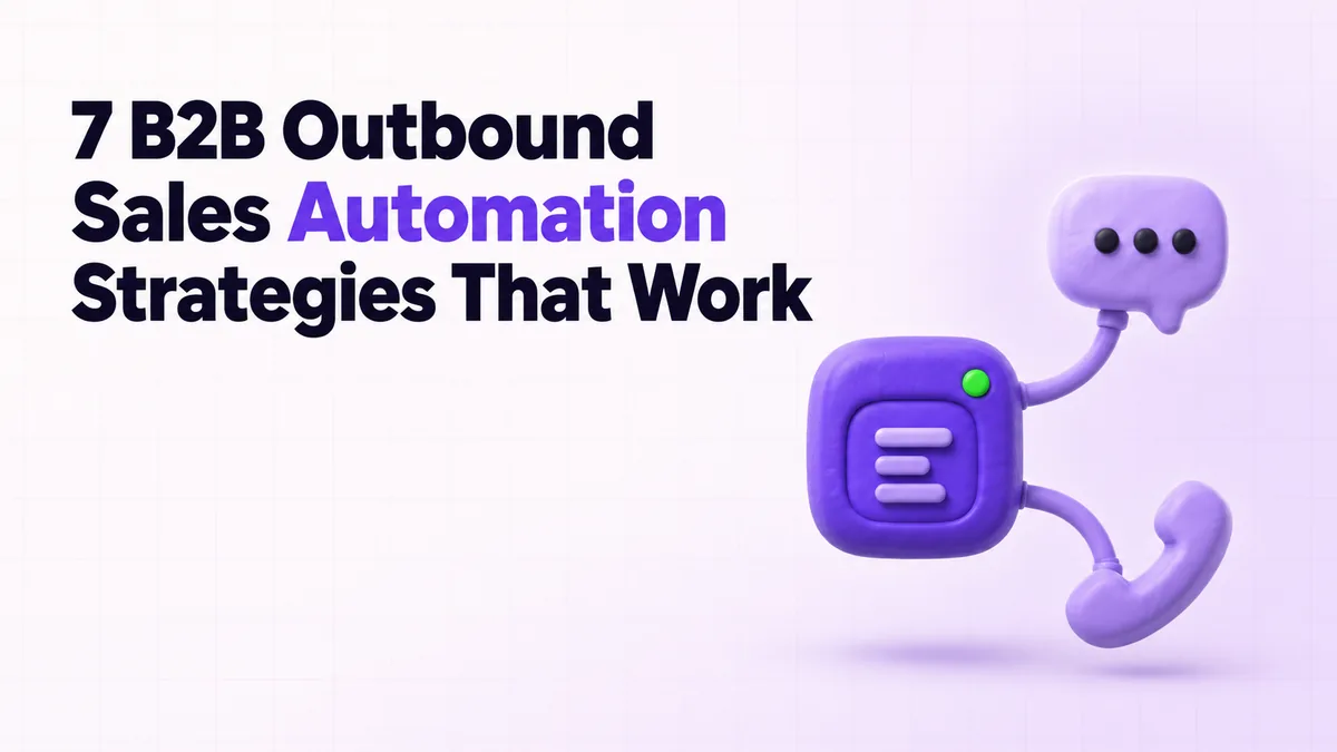 7 B2B Outbound Sales Automation Strategies That Work