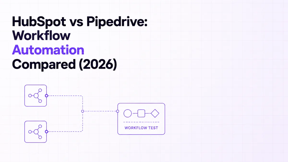HubSpot vs Pipedrive: Workflow Automation Compared (2026)