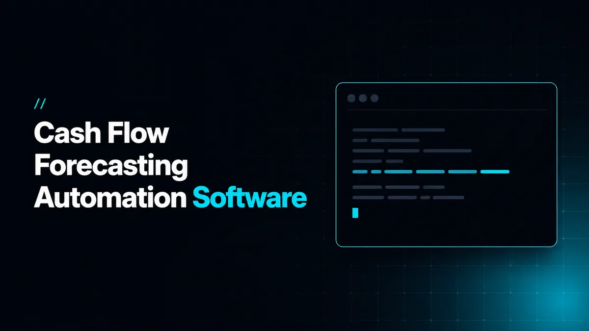 Cash Flow Forecasting Automation Software