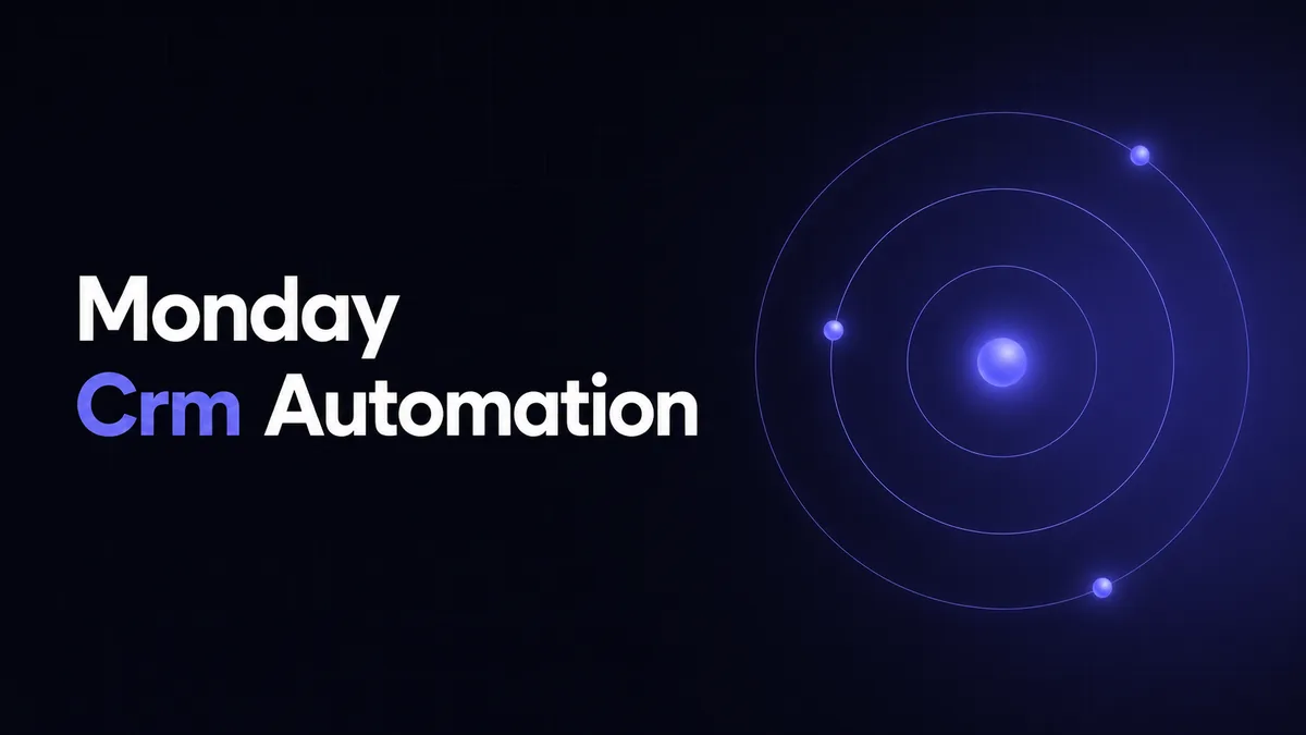Monday Crm Automation